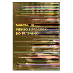 Série Idp - Manual De Direito E Processo Do Trabalho - 30ª Edição 2025