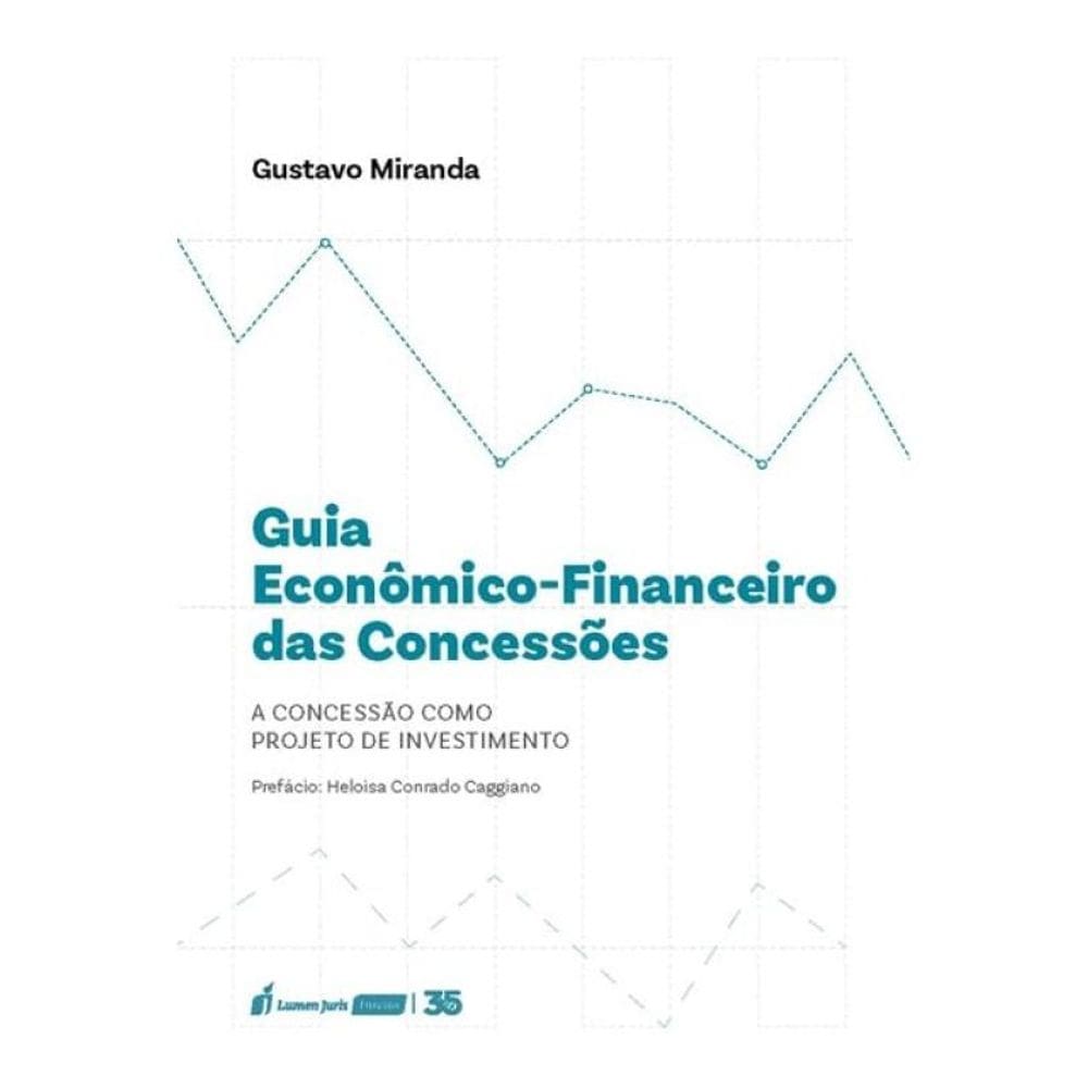 Guia Econômico-Financeiro Das Concessões - 2025