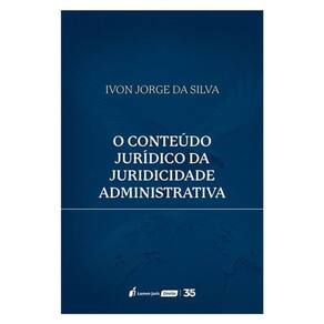 O Conteúdo Jurídico Da Juridicidade Administrativa - 2025