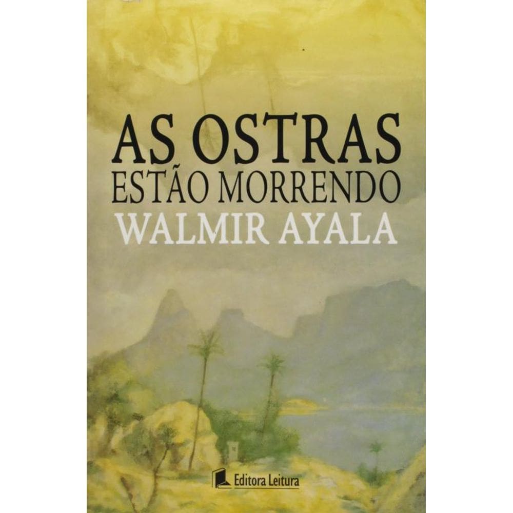 Livro Ostras Estao Morrendo, As