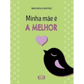 Livro Minha Mae E A Melhor
