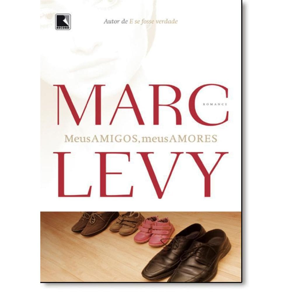 Livro Meus Amigos, Meus Amores