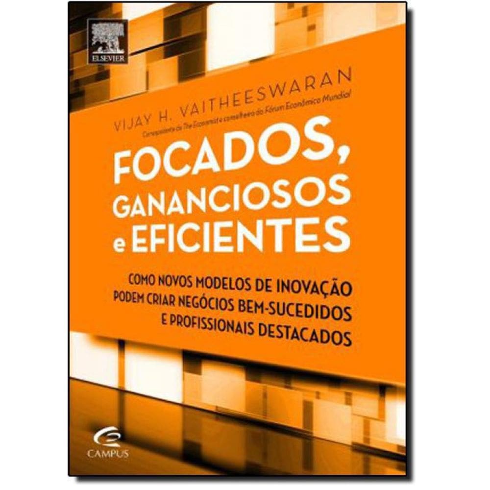 Livro Focados, Gananciosos E Eficientes: Como Novos Modelos