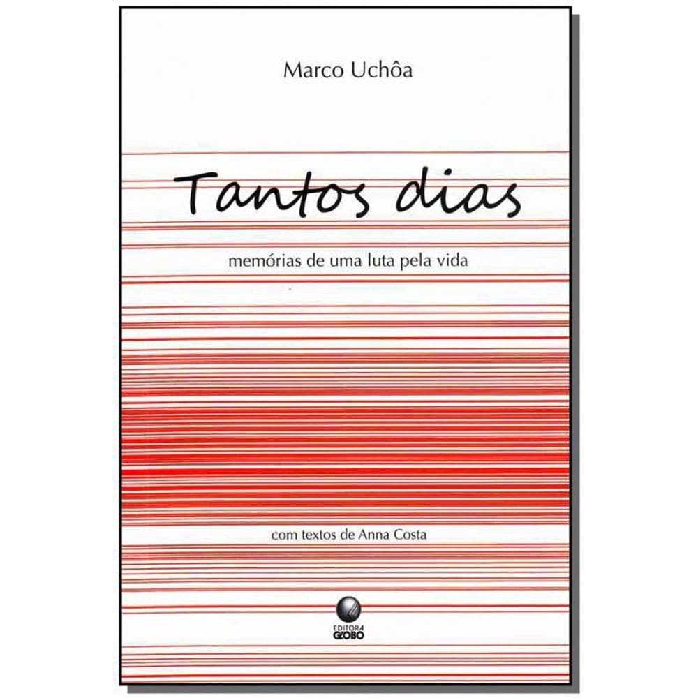 Livro Tantos Dias. Memórias De Uma Luta Pela Vida