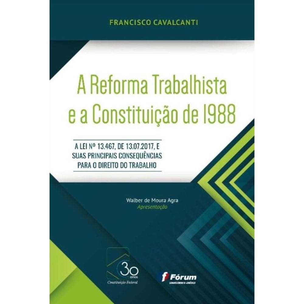 a Reforma Trabalhista e a Constituição De 1988