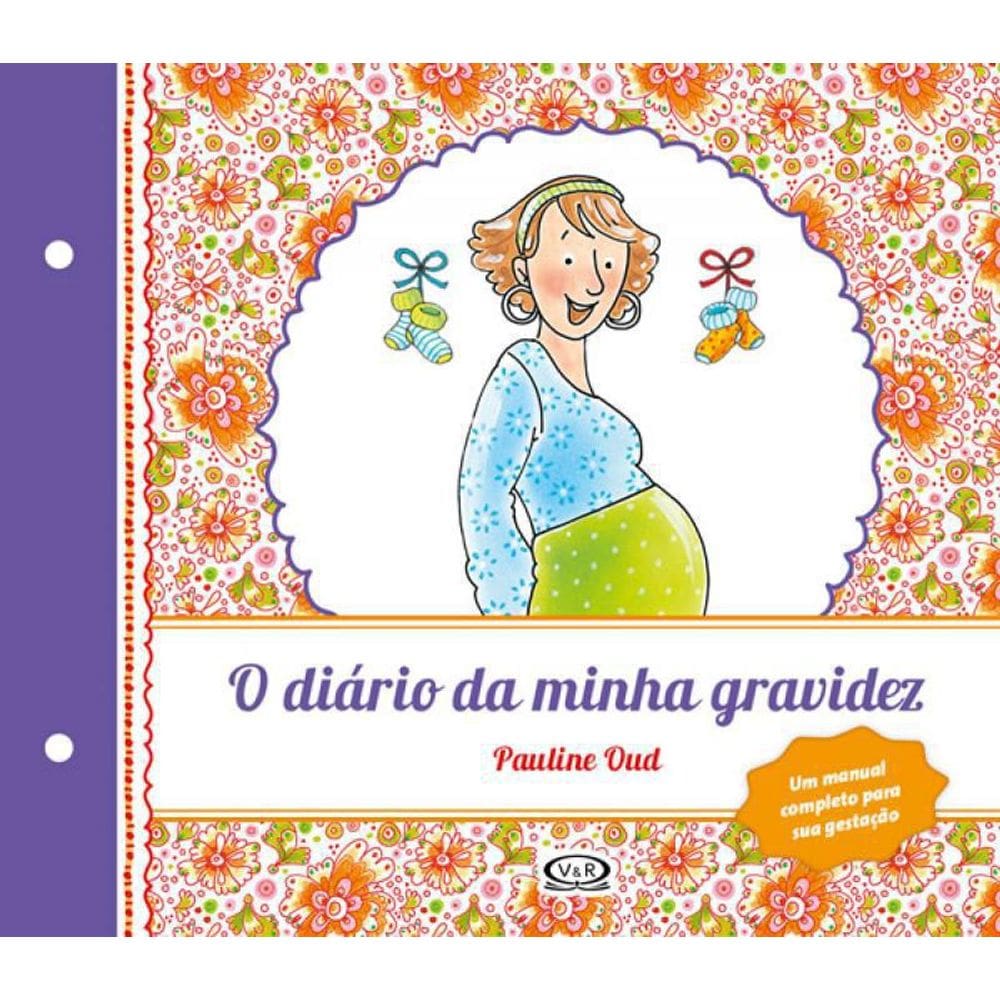 Livro Diário Da Minha Gravidez, O: Renovado