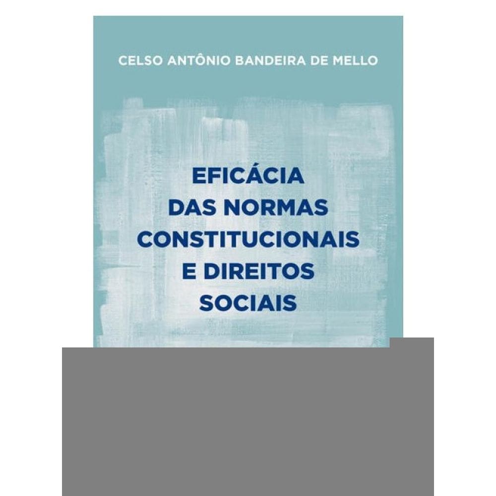 Eficácia Das Normas Constitucionais E Direitos Sociais