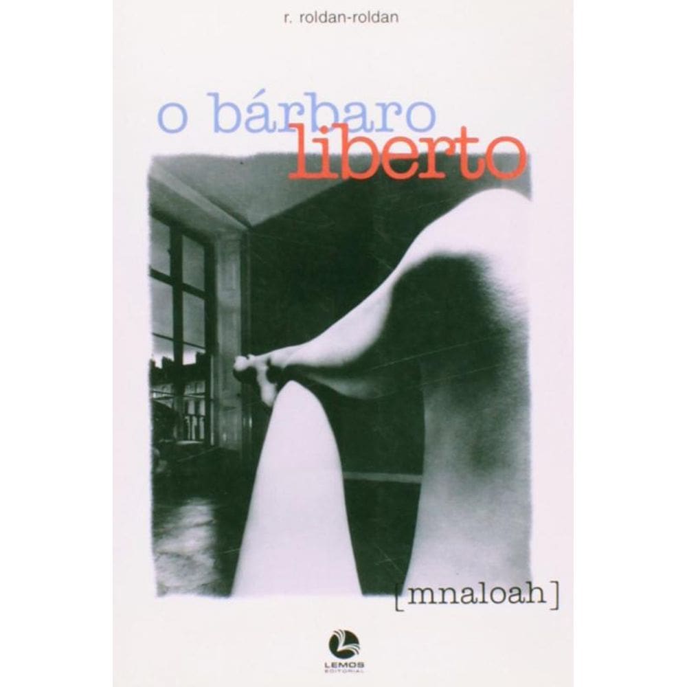 Livro Barbaro Liberto, O