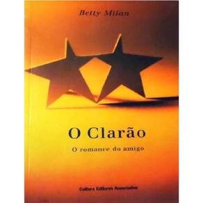 Livro O clarão - O romance do amigo
