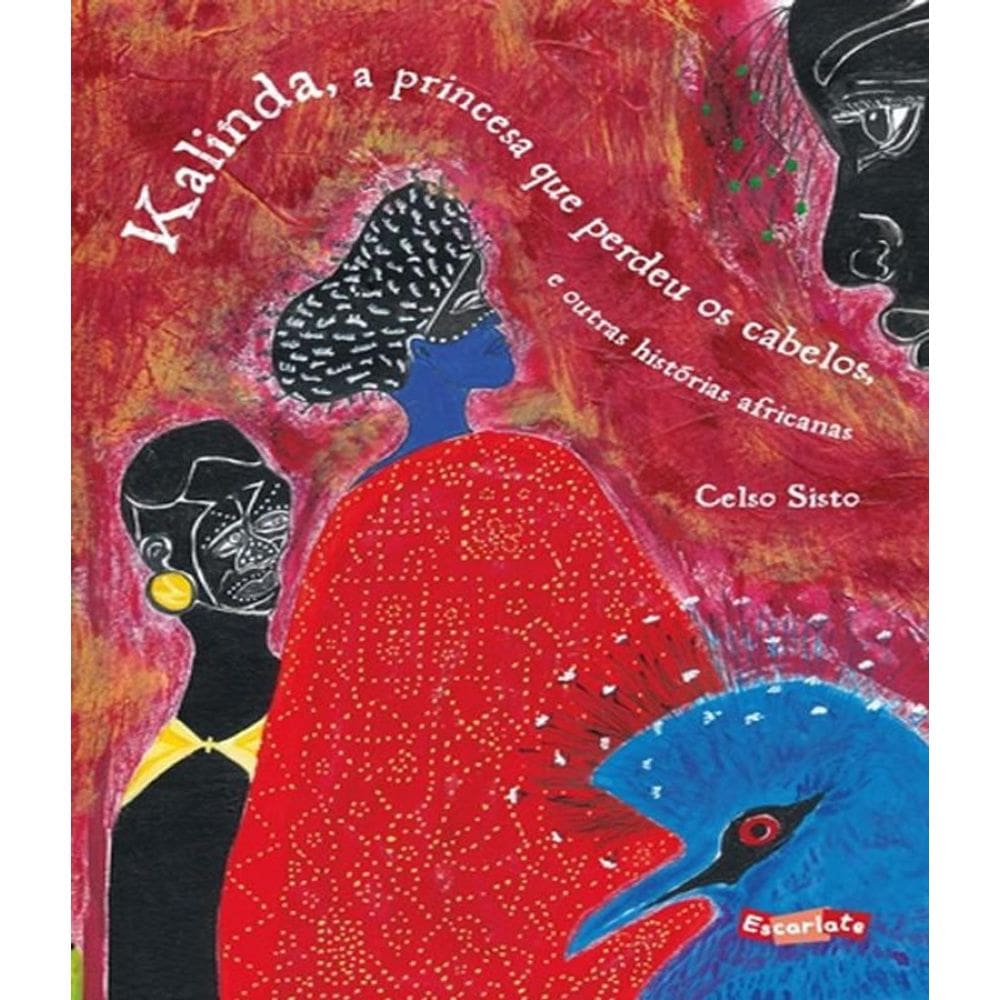 Livro Kalinda, A Princesa Que Perdeu Os Cabelos