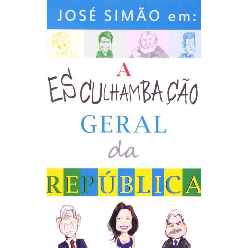 Livro Esculhambacao Geral Da Republica, A