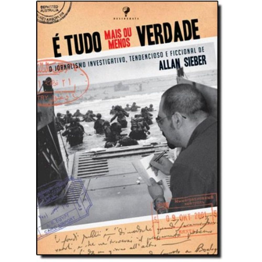 Livro É Tudo Mais Ou Menos Verdade