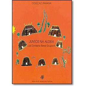Livro Juntos Na Aldeia - Col. Pawana