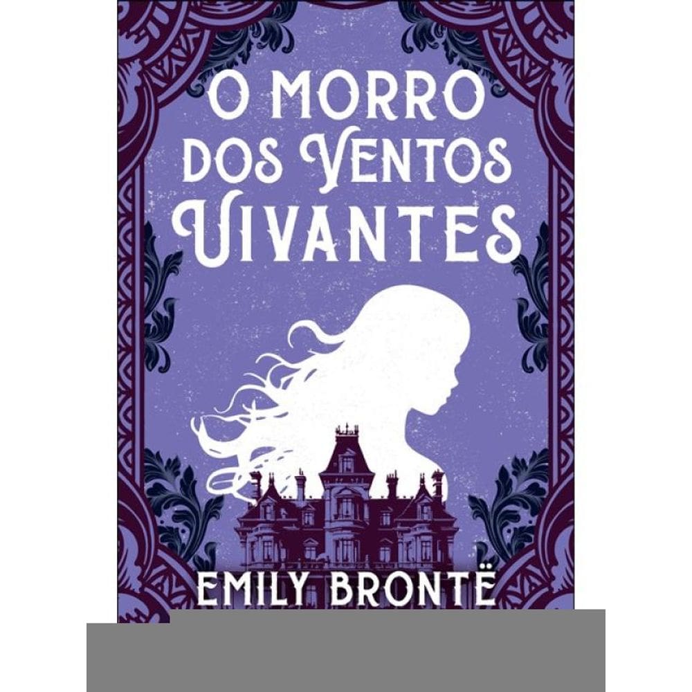 O Morro Dos Ventos Uivantes