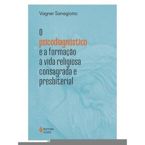 O Psicodiagnóstico E A Formação À Vida Religiosa Consagrada E Presbiteral