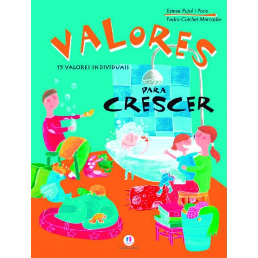 Livro Valores Para Crescer - 15 Valores Individuais
