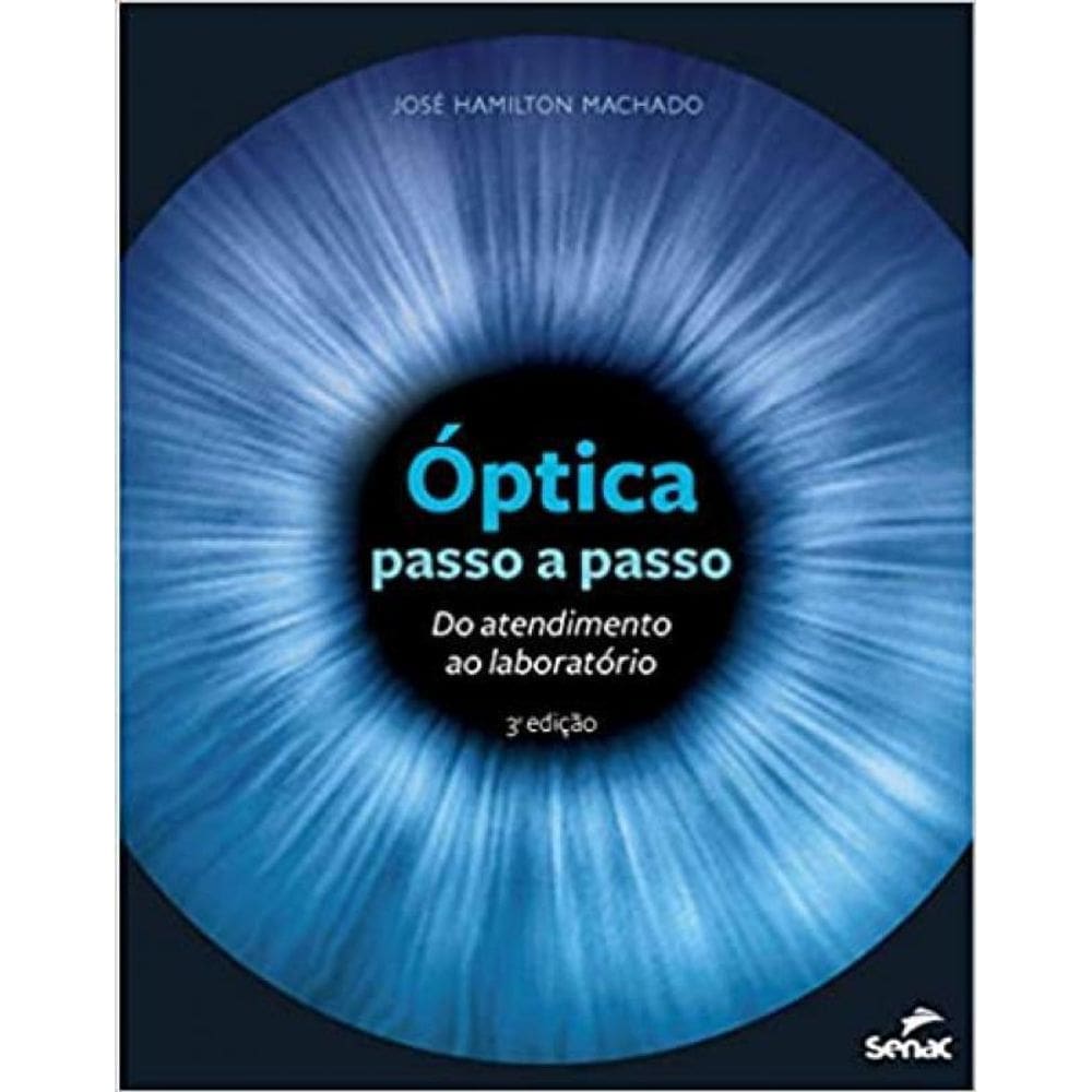 Livro Optica Passo A Passo: Do Atendimento Ao Laboratorio