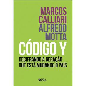 Livro Codigo Y - Decifrando A Geracao Que Esta Mudando
