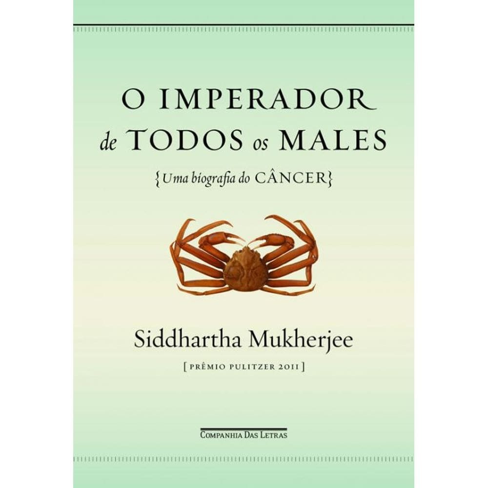 Livro Imperador De Todos Os Males, O