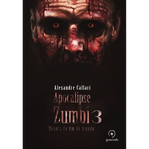 Livro Apocalipse Zumbi - Depois Do Fim Do Mundo - Vol 03