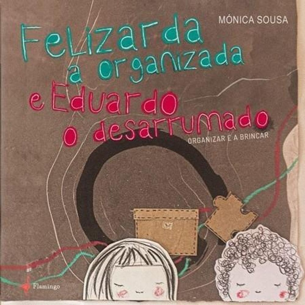 Felizarda a organizada e Eduardo o desarrumado
