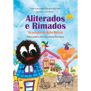 Aliterados e Rimados: Os amigos do Bicho Belisco