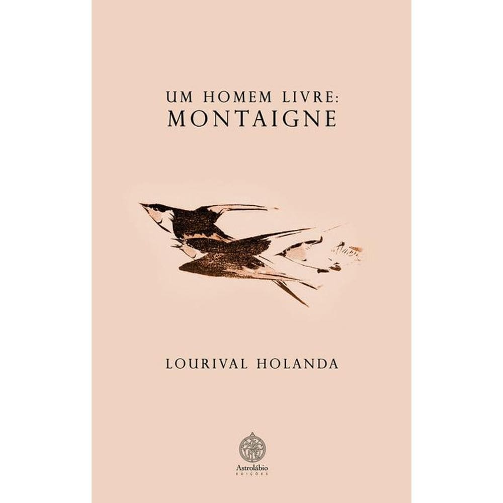 Um homem livre: Montaigne