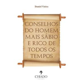 Conselhos do homem mais sábio e rico de todos os...