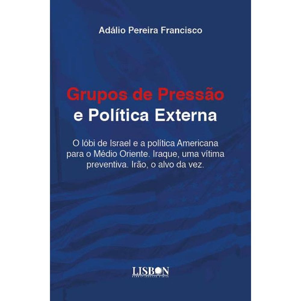 Grupos de pressão e Política Externa