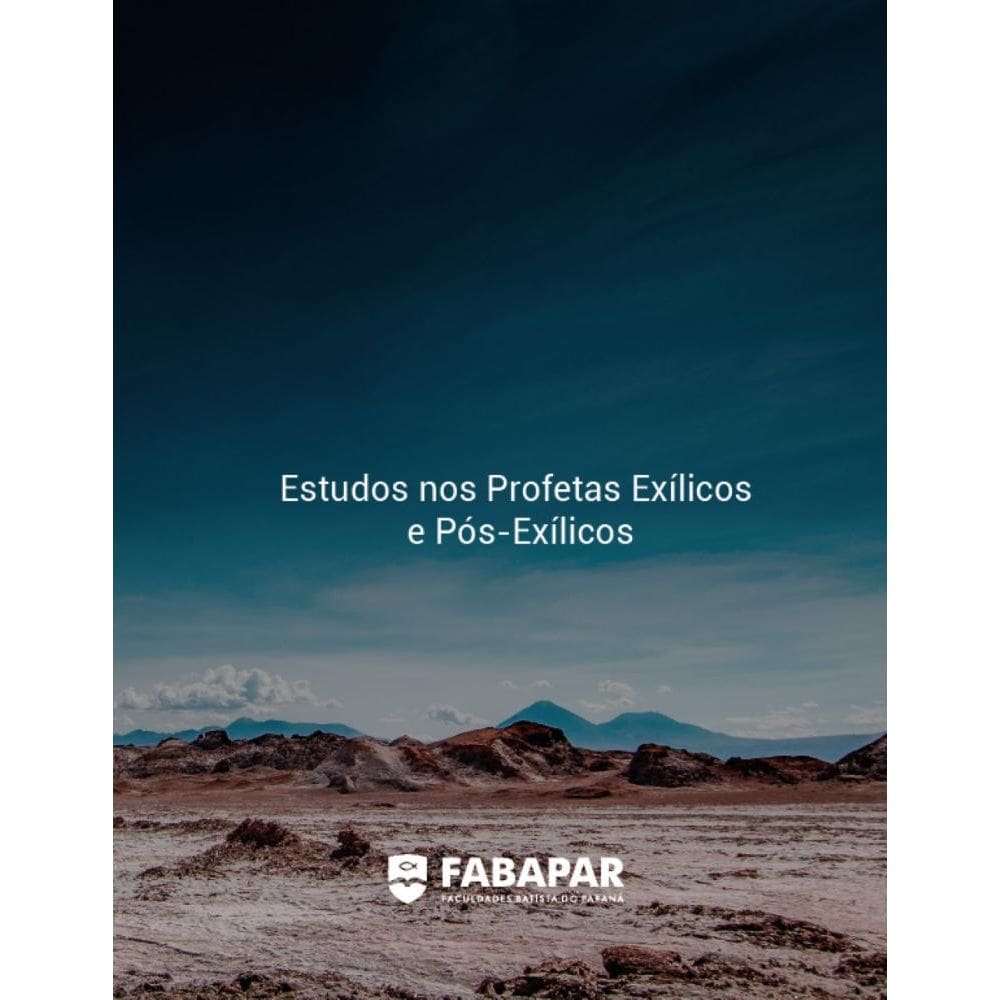 Estudos Nos Profetas Exílicos E Pós Exílicos | Fabapar