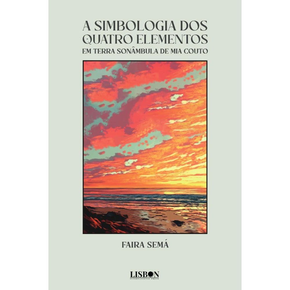 A Simbologia dos Quatro Elementos em Terra Sonâmbula de Mia Couto