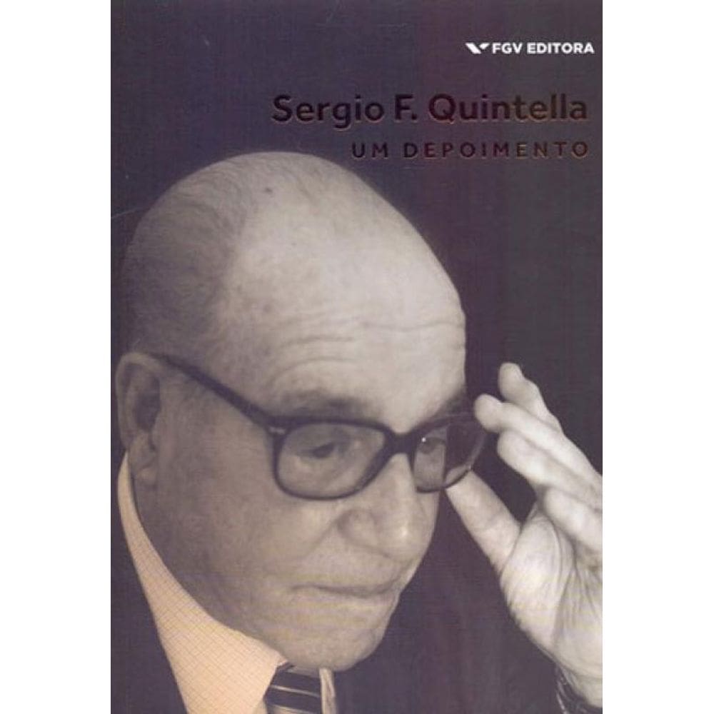 Sergio F. Quintella - Um Depoimento