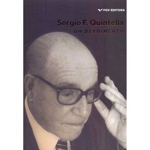 Sergio F. Quintella - Um Depoimento