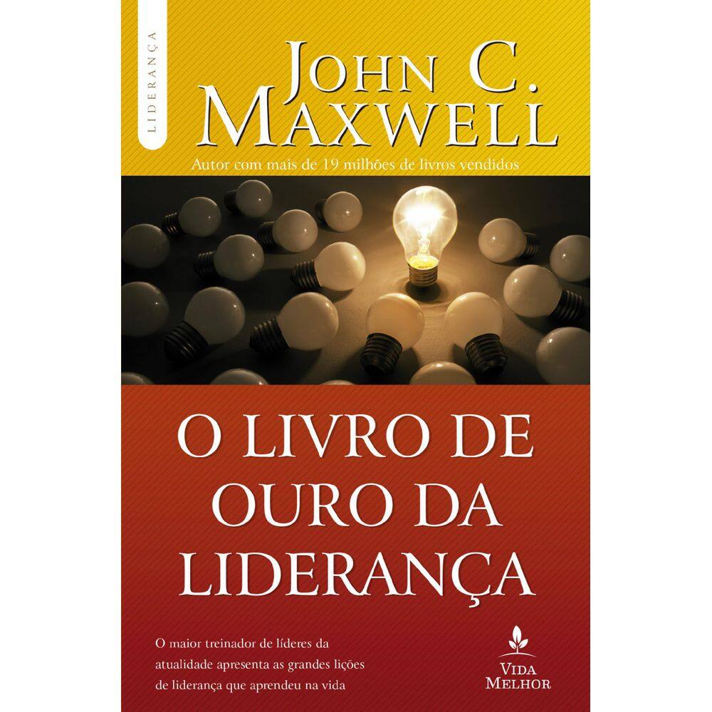 Livro O Livro De Ouro Da Liderança