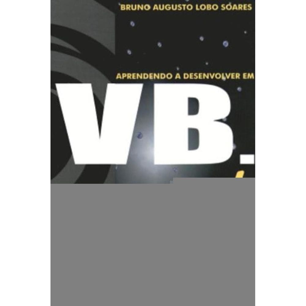 Aprendendo A Desenvolver Em Vb.Net