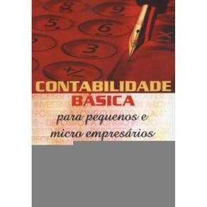 Contabilidade Basica Para Pequenos E Micro Empresa