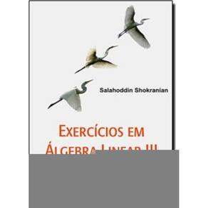 Exercicios Em Algebra Linear Iii Algebra Linear E Geometria