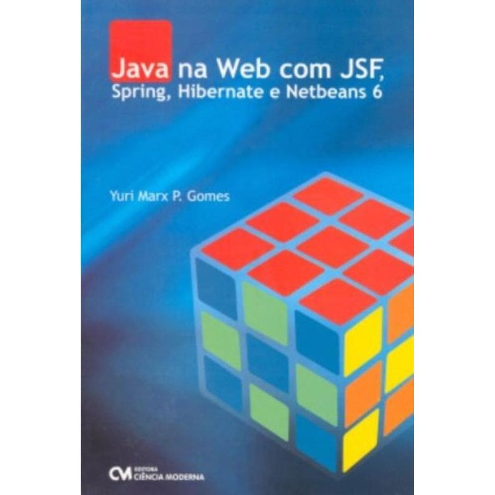Java Na Web Com Jsf, Spring, Hibernate E Netbeans