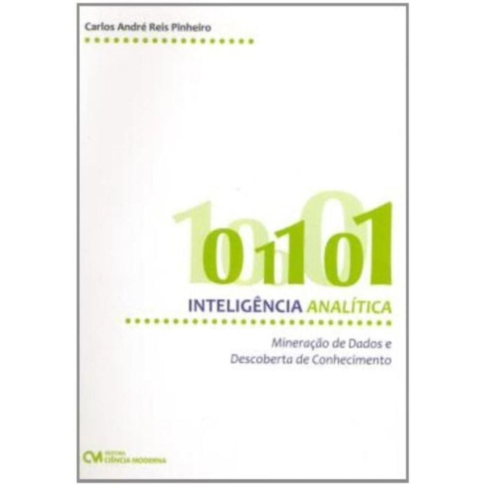 Inteligencia Analitica: Mineracao De Dados E Descoberta De Conhecimento - 1