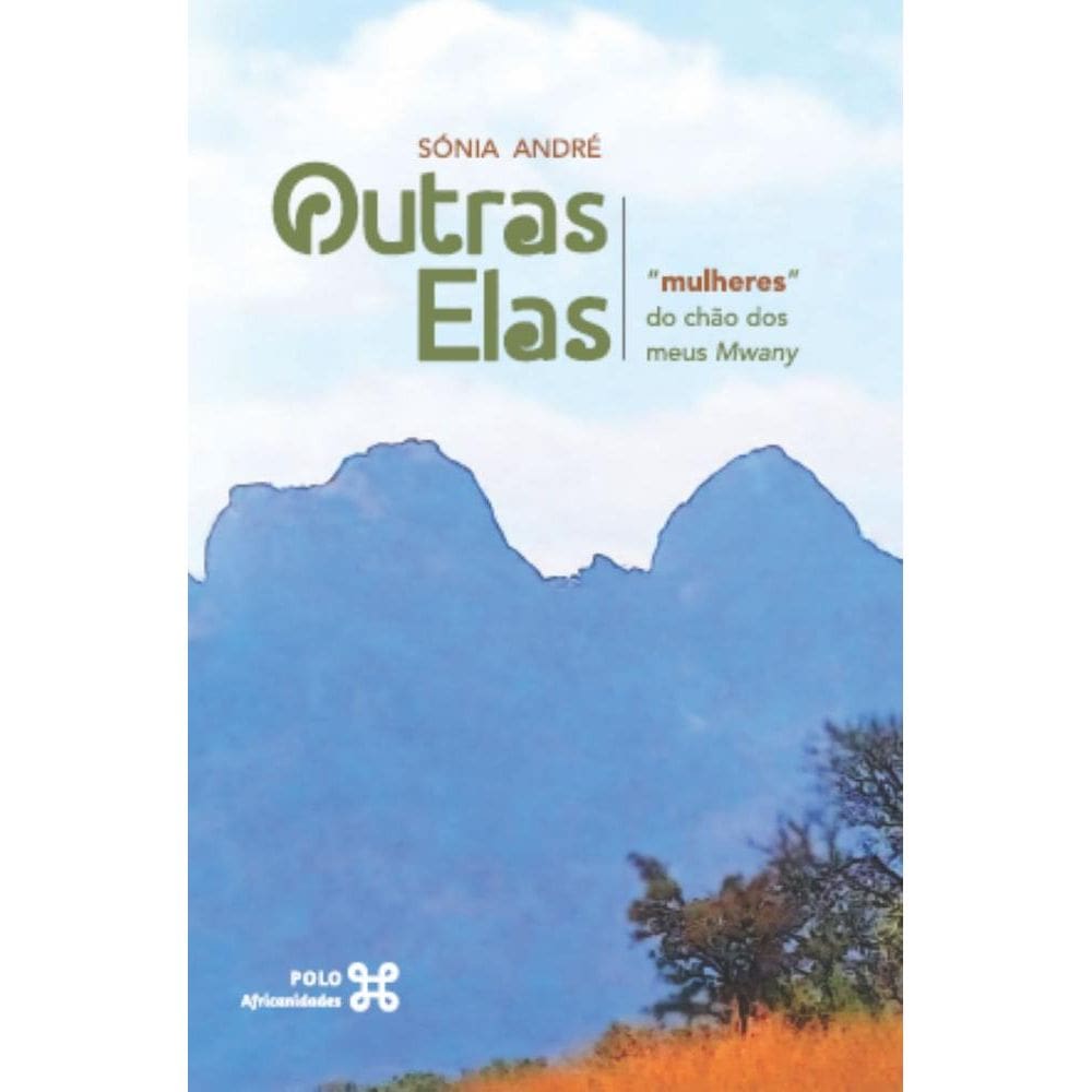 Outras elas: Mulheres do chão dos meus Mwany