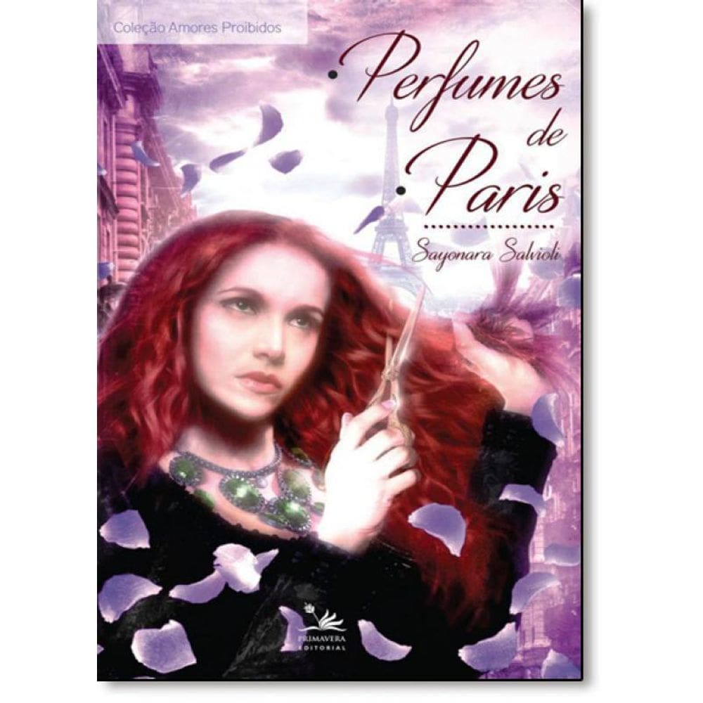 Livro Perfumes De Paris - Coleção Amores Proibidos