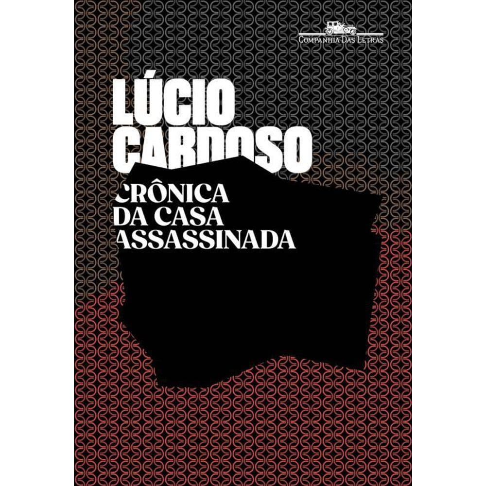 Livro Crônica Da Casa Assassinada