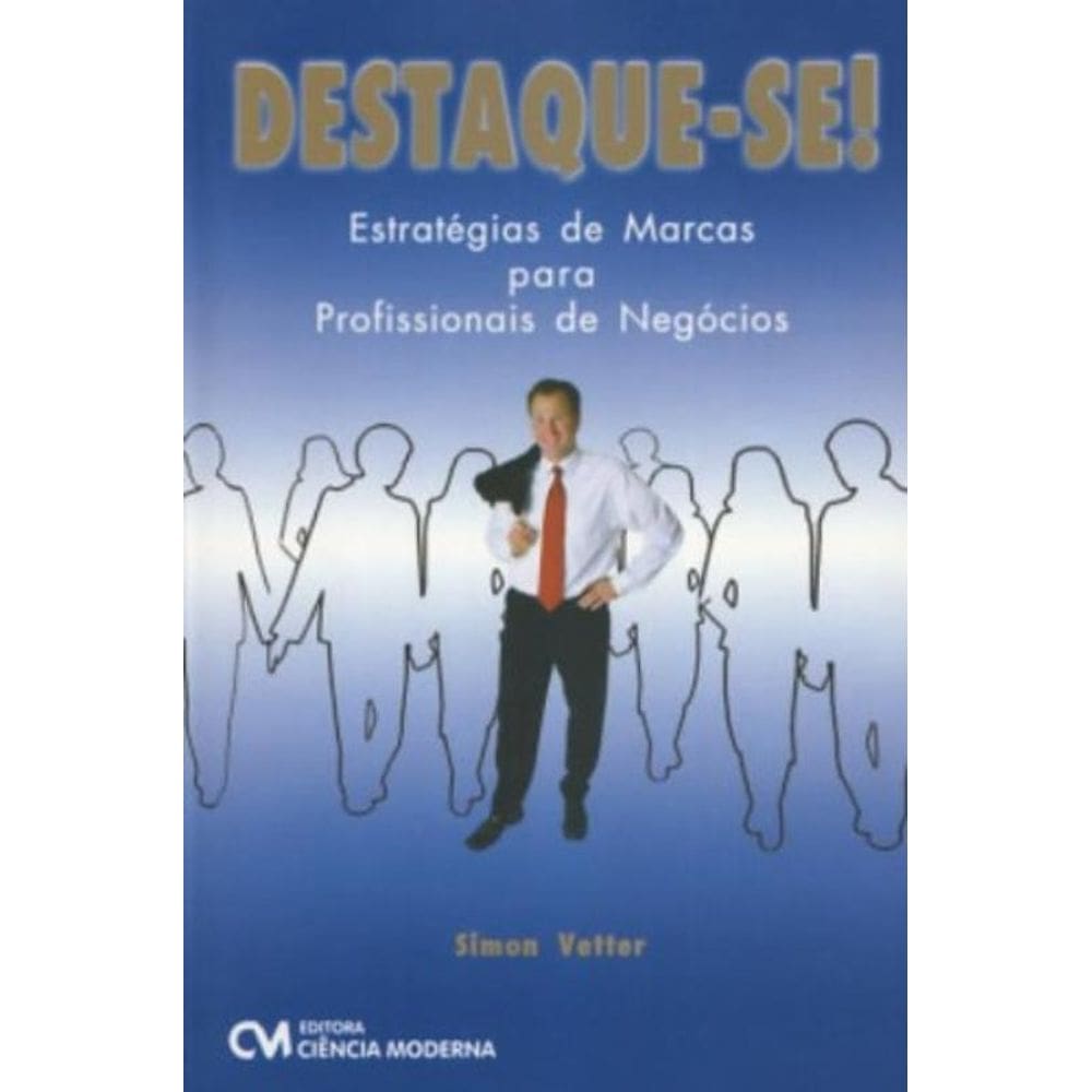 Destaque-Se - Estrategias De Marcas Para Profissio