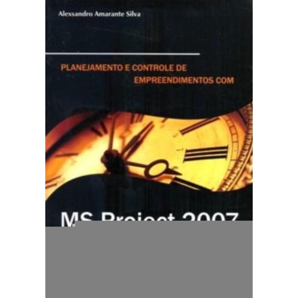 Planejamento E Controle De Empreendimentos Com Ms