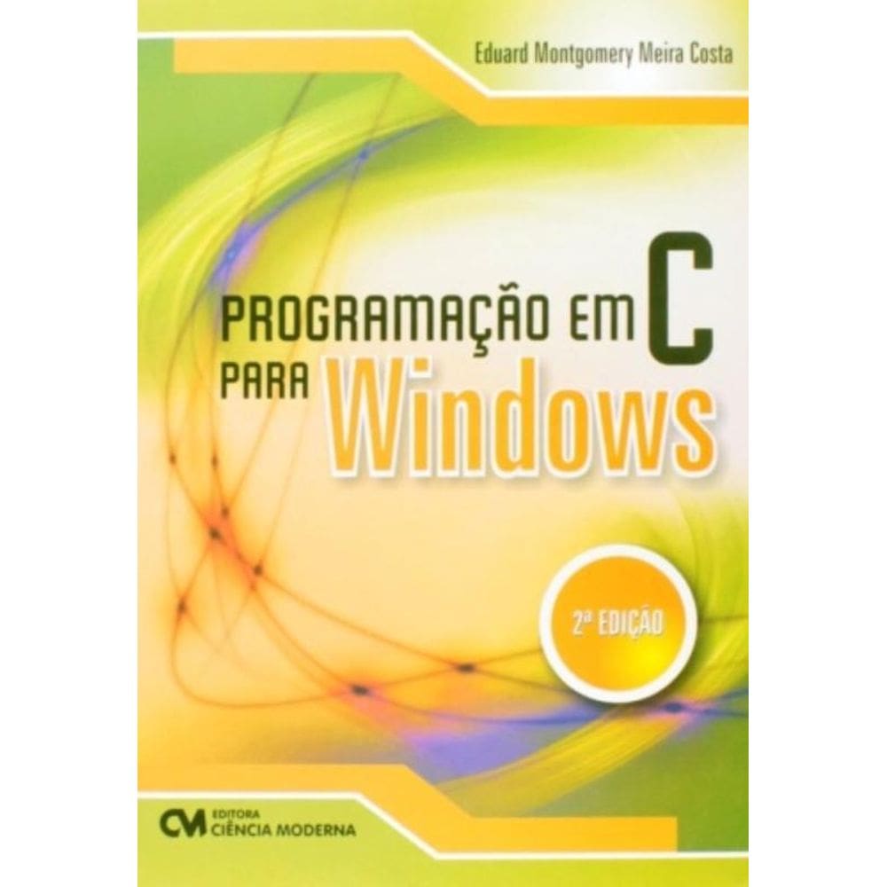 Programacao Em C Para Windows - 2A Edicao