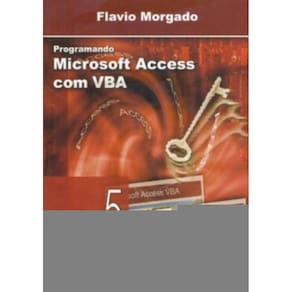 Programando Microsoft Access Com Vba - Com Cd-Rom
