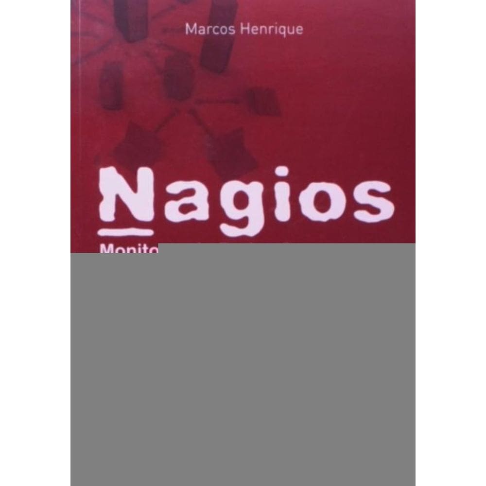 Nagios - Monitorando Redes Corporativas
