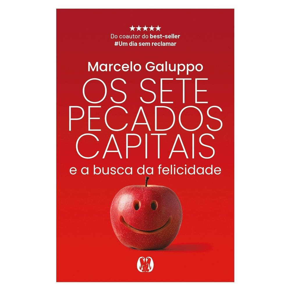 Os Sete Pecados Capitais e a Busca da Felicidade