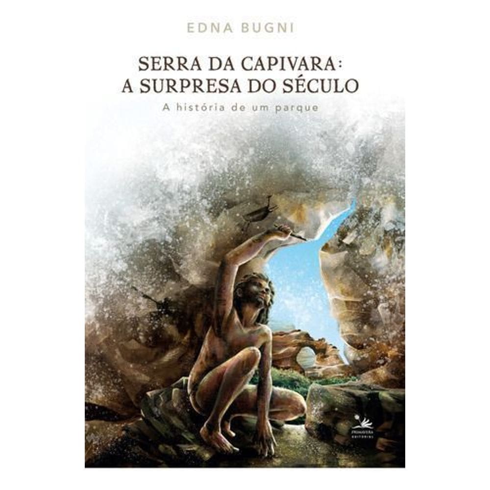 Serra da Capivara - a Surpresa do Século