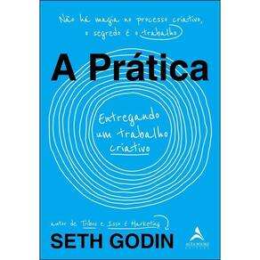 a Prática - Entregando Um Trabalho Criativo
